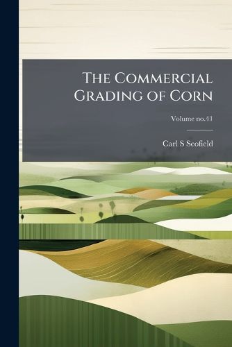 Cover image for The Commercial Grading of Corn