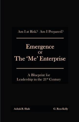 Cover image for Emergence of the 'Me' Enterprise: A Blueprint for Leadership in the 21st Century