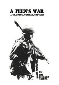 Cover image for A Teen's War... Training, Combat, Capture