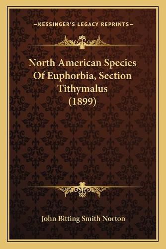 North American Species of Euphorbia, Section Tithymalus (1899)