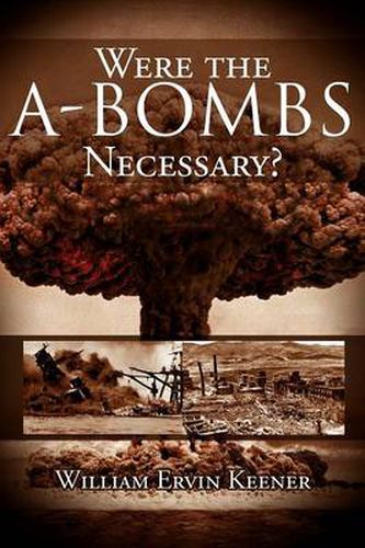 Cover image for Were the A-Bombs Necessary?