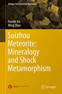 Cover image for Suizhou Meteorite: Mineralogy and Shock Metamorphism