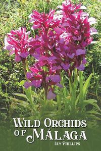 Cover image for Wild Orchids of Malaga