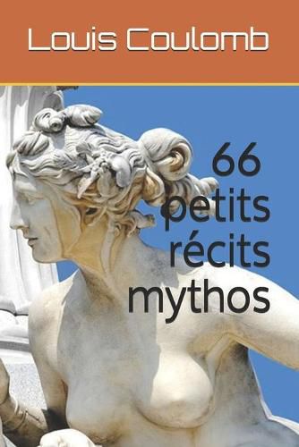 Cover image for 66 petits recits mythos