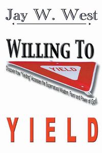 Cover image for Willing to Yield