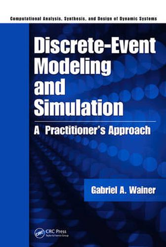 Cover image for Discrete-Event Modeling and Simulation: A Practitioner's Approach