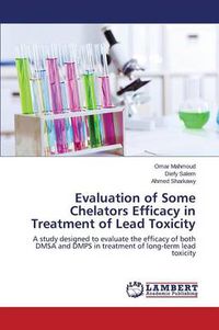 Cover image for Evaluation of Some Chelators Efficacy in Treatment of Lead Toxicity