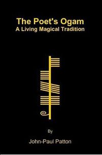 Cover image for The Poet's Ogam: A Living Magical Tradition