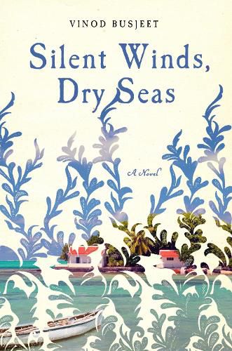Silent Winds, Dry Seas: A Novel