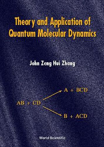 Cover image for Theory And Application Of Quantum Molecular Dynamics