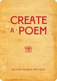 Cover image for Create a Poem: Writing Prompts for Poets