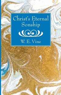 Cover image for Christ's Eternal Sonship