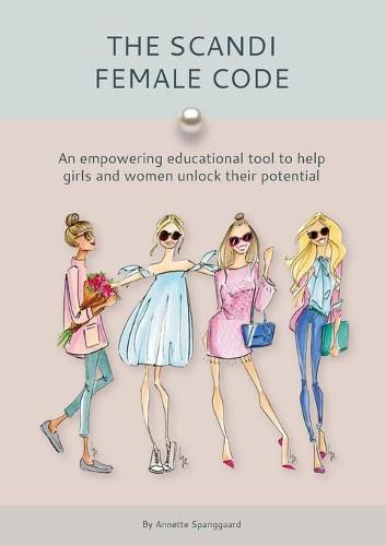 Cover image for The Scandi Female Code: An empowering educational tool to help girls and women unlock their potential