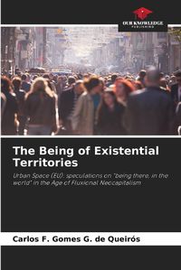 Cover image for The Being of Existential Territories