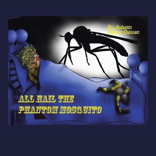 Cover image for All Hail the Phantom Mosquito