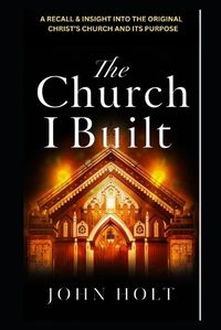 Cover image for The Church I Built