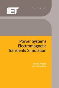 Cover image for Power Systems Electromagnetic Transients Simulation