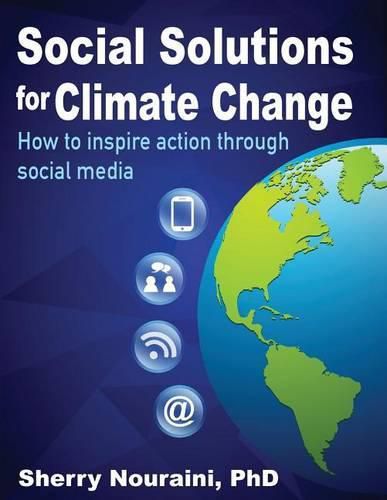 Cover image for Social Solutions for Climate Change: How to inspire action through social media