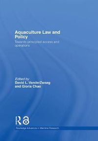 Cover image for Aquaculture Law and Policy: Towards principled access and operations