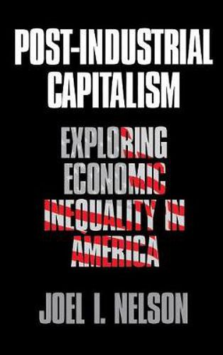 Cover image for Post-Industrial Capitalism: Exploring Economic Inequality in America