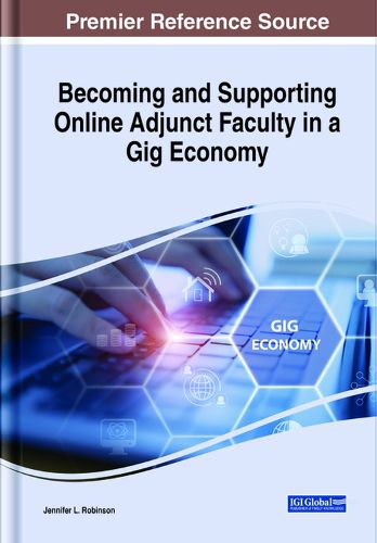 Becoming and Supporting Online Adjunct Faculty in a Gig Economy