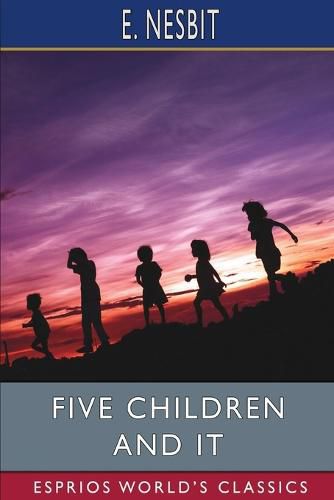 Cover image for Five Children and It (Esprios Classics)