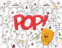 Cover image for Pop!: Otto, the Kernel Who Didn't Pop