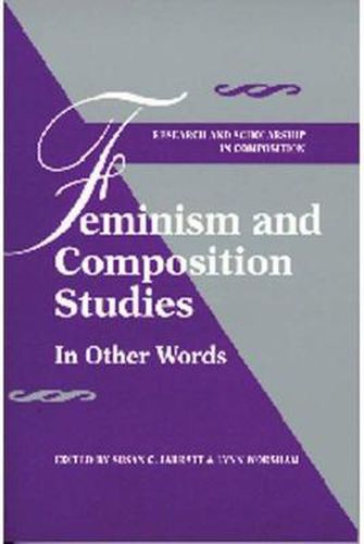 Cover image for Feminism and Composition Studies: In Other Words