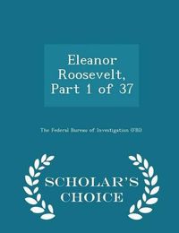 Cover image for Eleanor Roosevelt, Part 1 of 37 - Scholar's Choice Edition