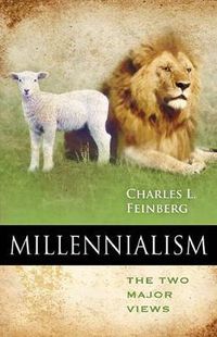 Cover image for Millennialism: The Two Major Views