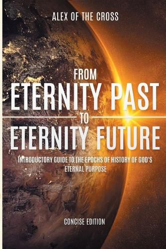 Cover image for From Eternity Past To Eternity Future