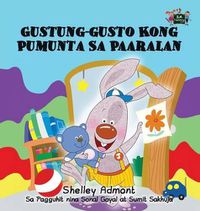 Cover image for I Love to Go to Daycare: Tagalog Edition