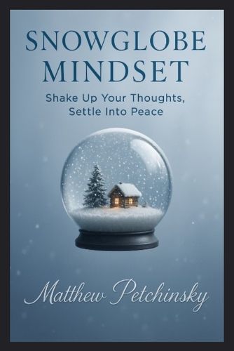 Cover image for Snowglobe Mindset