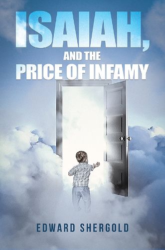 Cover image for Isaiah, and the Price of Infamy