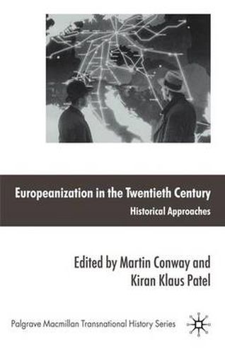 Cover image for Europeanization in the Twentieth Century: Historical Approaches