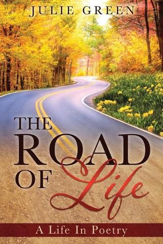 Cover image for The ROAD OF Life: A Life In Poetry