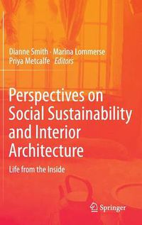 Cover image for Perspectives on Social Sustainability and Interior Architecture: Life from the Inside