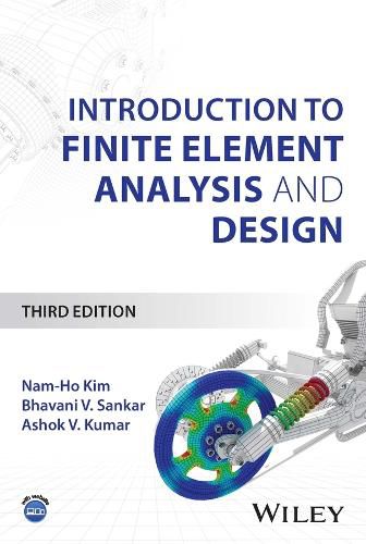 Cover image for Introduction to Finite Element Analysis and Design