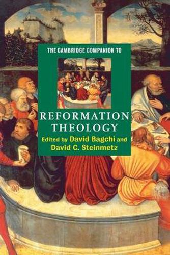 Cover image for The Cambridge Companion to Reformation Theology