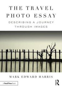 Cover image for The Travel Photo Essay: Describing a Journey Through Images