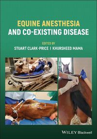 Cover image for Equine Anesthesia and Co-Existing Disease