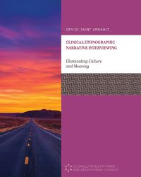 Cover image for Clinical Ethnographic Narrative Interviewing