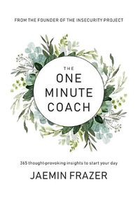 Cover image for The One Minute Coach. 356 Thought-provoking insights to start your day