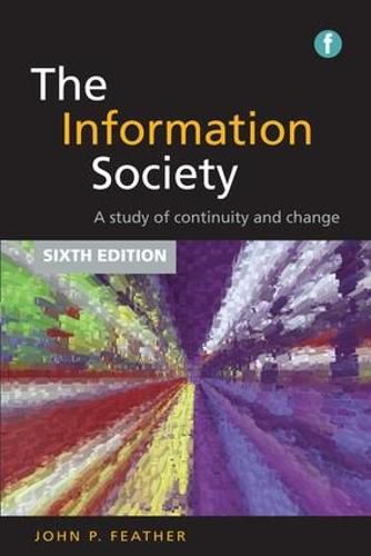 Cover image for The Information Society: A study of continuity and change