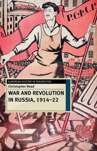 Cover image for War and Revolution in Russia, 1914-22: The Collapse of Tsarism and the Establishment of Soviet Power