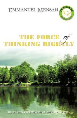 Cover image for The Force of Thinking Rightly