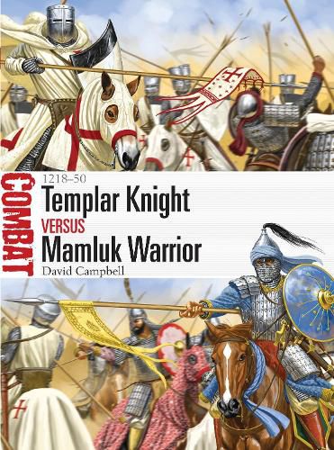 Cover image for Templar Knight vs Mamluk Warrior: 1218-50