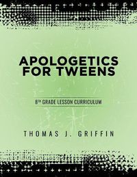 Cover image for Apologetics for Tweens