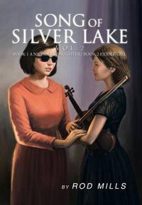 Cover image for Song of Silver Lake, Vol 2