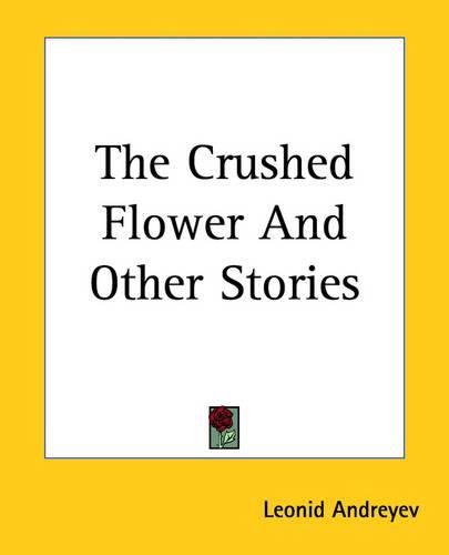 Cover image for The Crushed Flower And Other Stories